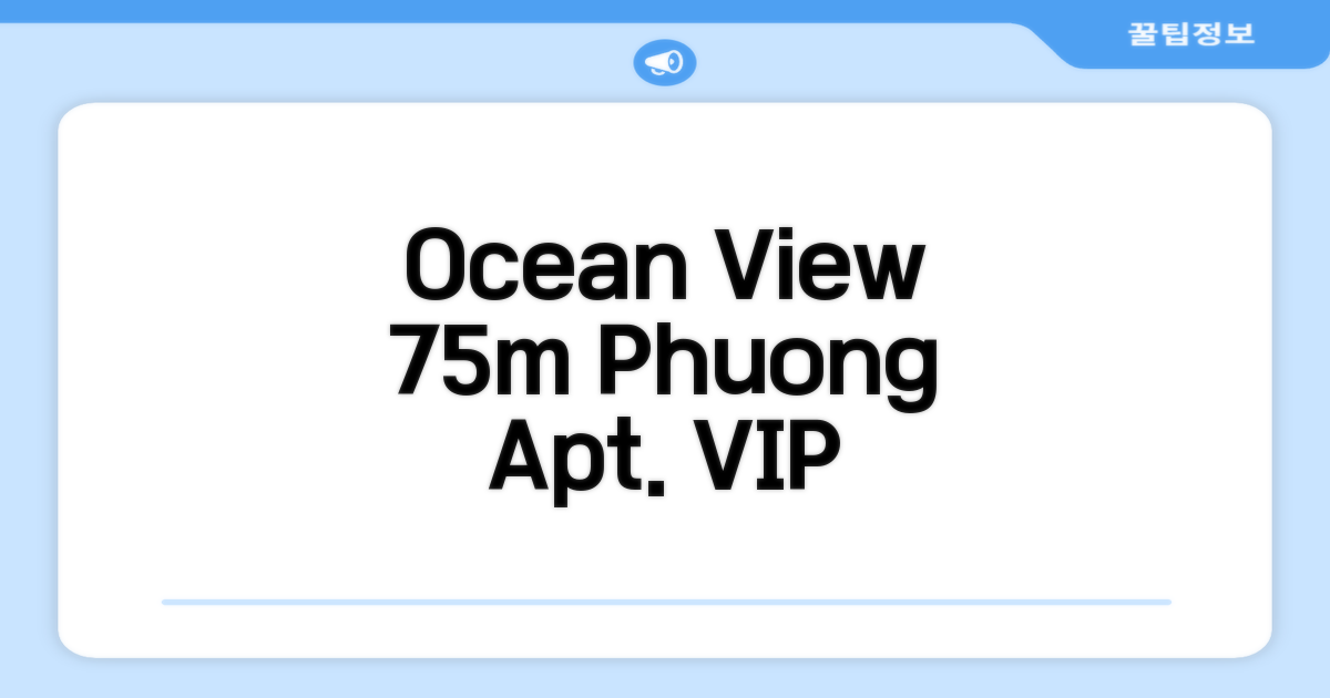 푸옥미 아파트먼트 75m² (Madame Phuong-Super VIP Apartment Ocean View) 숙박 후기