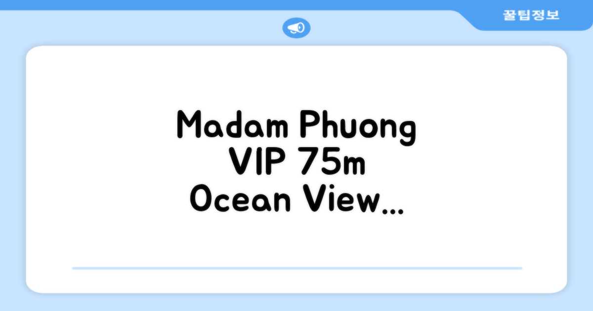 푸옥미의 아파트먼트 75m² 침실 2개 프라이빗 욕실 2개 2928 Madame Phuong-Super VIP Apartment Ocean View 총평