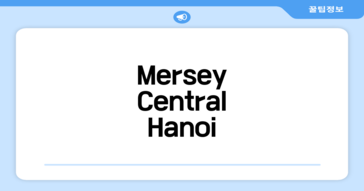 Mersey Central Hanoi Apart'Hotel 총평