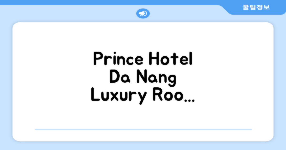 Prince Hotel Da Nang에서의 객실 경험