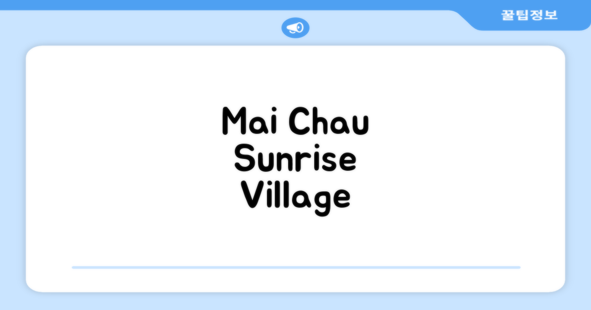 Mai Chau Sunrise Village 총평